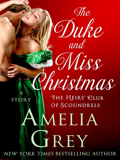Title details for The Duke and Miss Christmas: a Story by Amelia Grey - Wait list